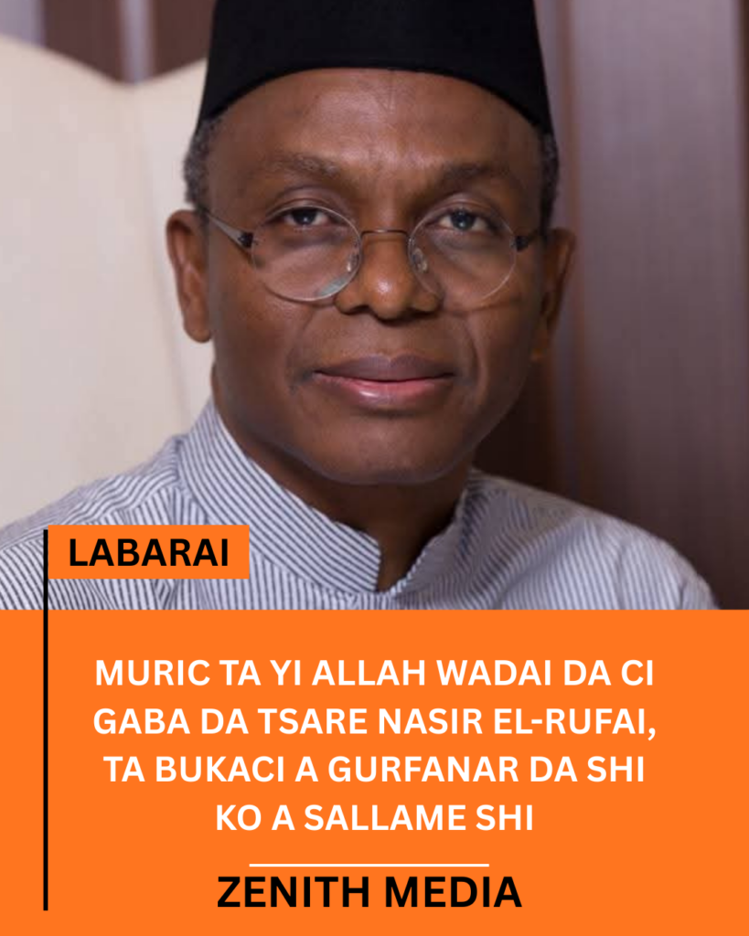 MURIC Ta Yi Allah Wadai da Ci Gaba da Tsare Nasir El-Rufai, Ta Bukaci a Gurfanar da Shi ko a Sallame Shi